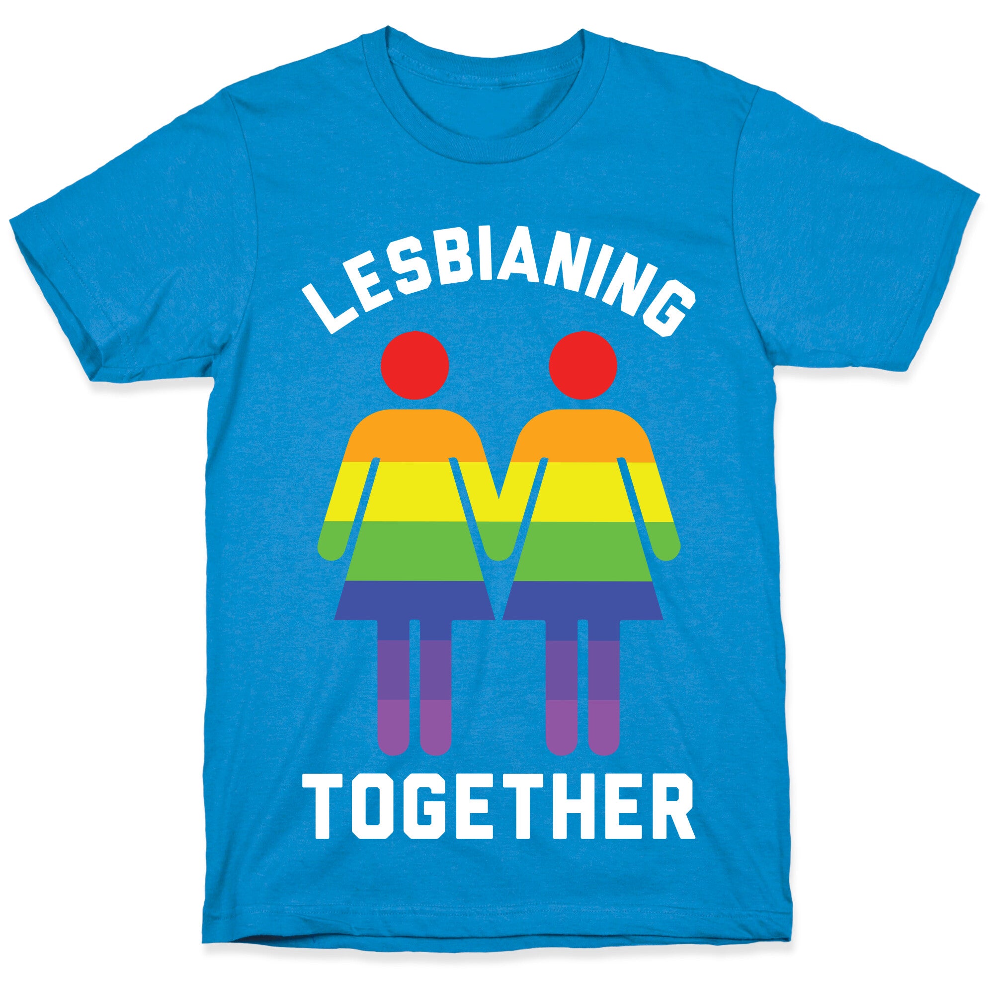 Lesbianing Together T-Shirt
